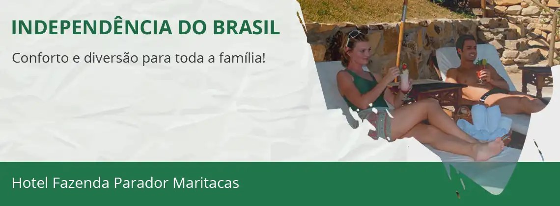 Pacotes e Tarifas - Independência do Brasil - Hotel Fazenda Parador Maritacas